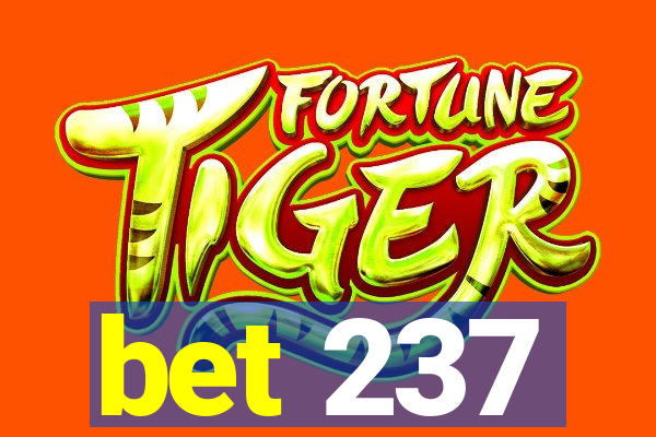 bet 237